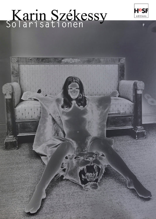 Karin Székessy - Solarisationen